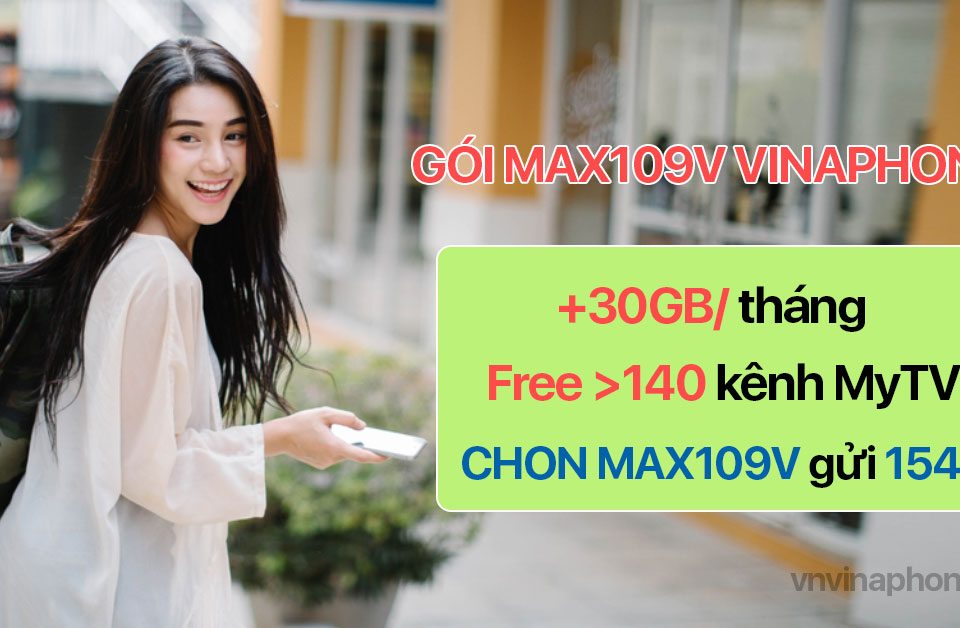 gói max109v VinaPhone